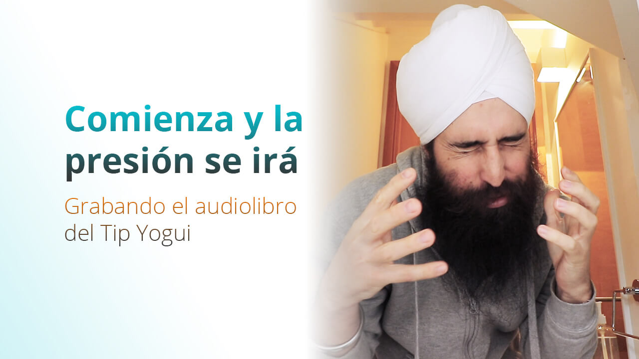Imagen del video Comienza y la presión se irá 😟 Grabando el Audiolibro del Tip Yogui
